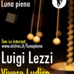 Luigi Lezzi, Vivere Ludico