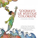 “Sognavo le nuvole colorate” al Roma film Fest